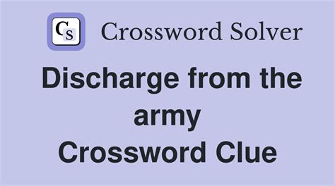 discharges army crossword